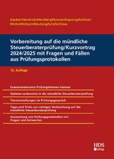 Vorbereitung auf die mündliche Steuerberaterprüfung/Kurzvortrag 2024/2025 mit Fragen und Fällen aus Prüfungsprotokollen