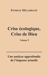 Crise écologique, crise de Dieu (I)