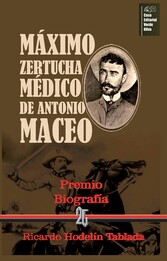 Máximo Zertucha. Médico de Antonio Maceo