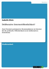 Deliberative Internetöffentlichkeit?