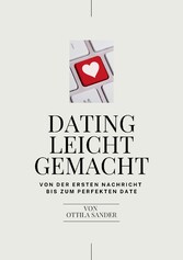 Dating leicht gemacht