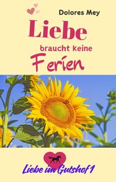 Liebe braucht keine Ferien