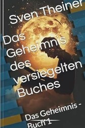 Das Geheimnis des versiegelten Buches