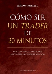 Cómo ser un trader de 20 minutos