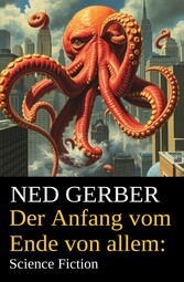 Der Anfang vom Ende von allem: Science Fiction