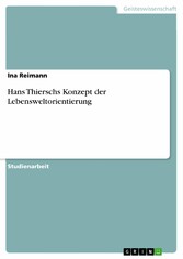 Hans Thierschs Konzept der Lebensweltorientierung