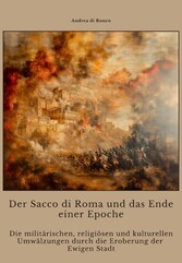 Der Sacco di Roma und das Ende einer Epoche