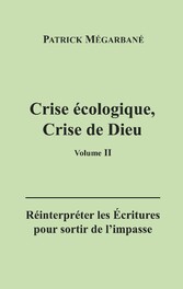 Crise écologique, crise de Dieu (II)