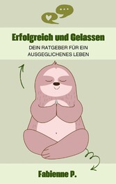 Erfolgreich und gelassen