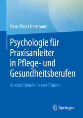 Psychologie für Praxisanleiter in Pflege- und Gesundheitsberufen