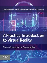 A Practical Introduction to Virtual Reality