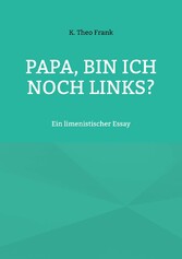 Papa, bin ich noch links?