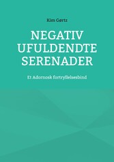 Negativ Ufuldendte serenader