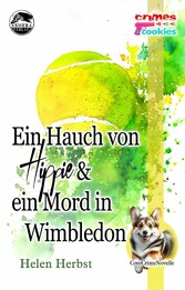 Ein Hauch von Hippie - und ein Mord in Wimbledon