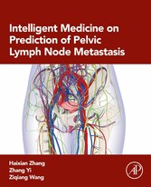 Intelligent Medicine on Prediction of Pelvic Lymph Node Metastasis