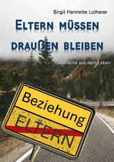 Eltern müssen draußen bleiben