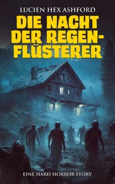 Die Nacht der Regenflüsterer