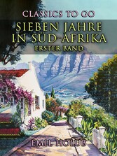 Sieben Jahre in Süd-Afrika Erster Band