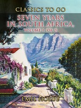 Seven Years in South Africa, Volume 1 (of 2)