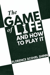 The Game of Life and How to Play it