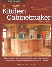 Bob Lang's The Complete Kitchen Cabinetmaker, Revised Edition