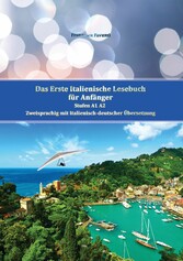 Das Erste Italienische Lesebuch für Anfänger Band 1