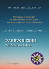 DAS BUCH ZEHN; Die Lebensalter; Da waren's nur noch zwei; Auf Zehn zählen; Der Decamerone; Schicksalsplanet Saturn: Das Rad des Schicksals;