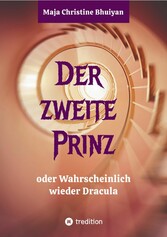 Der zweite Prinz oder wahrscheinlich wieder Dracula