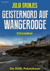 Geistermord auf Wangerooge. Ostfrieslandkrimi