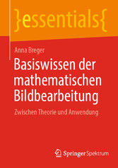 Basiswissen der mathematischen Bildbearbeitung