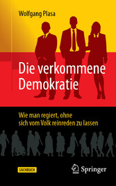 Die verkommene Demokratie