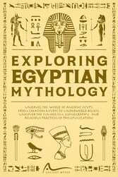 Exploring Egyptian Mythology