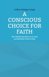 A Conscious Choice for Faith