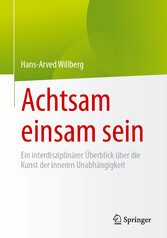 Achtsam einsam sein