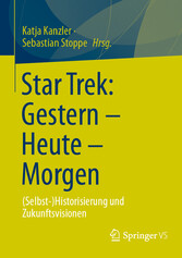 Star Trek: Gestern - Heute - Morgen