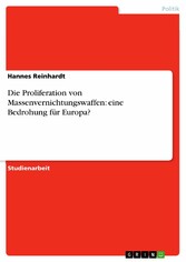 Die Proliferation von Massenvernichtungswaffen: eine Bedrohung für Europa?