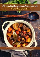 50 eiwitrijke gerechten voor de slowcooker