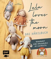 Lulu loves the moon - das Häkelbuch