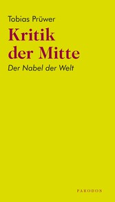 Kritik der Mitte