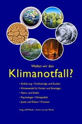 Wollen wir den Klimanotfall?