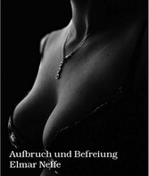 Aufbruch und Befreiung