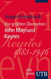 Die größten Ökonomen: John Maynard Keynes