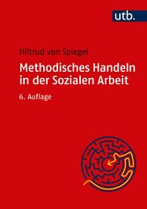 Methodisches Handeln in der Sozialen Arbeit