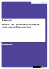 Relevanz der Gesundheitserziehung und -förderung im Bildungskontext