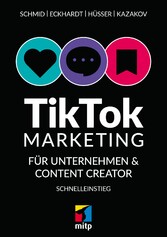 TikTok-Markteting für Unternehmen & Content-Creator