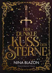 Der dunkle Kuss der Sterne