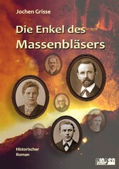 Die Enkel des Massenbläsers