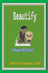 Beautify Imperfection