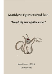 Kraftdyret Egernets Budskab