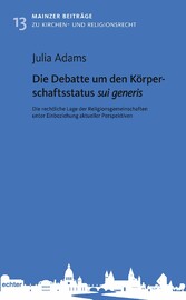 Die Debatte um den Körperschaftsstatus sui generis